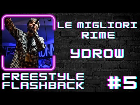 LE MIGLIORI RIME EP. 5 : YDROW