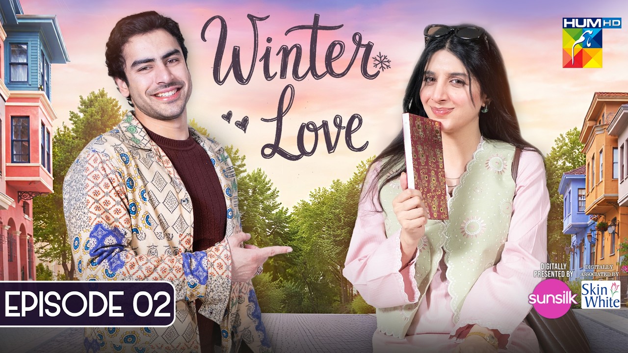 Winter Love - Episode 02 - [ENG SUB] - 11 April 2026 [ Mawra Hocane & Khushhal Khan - HUM TV