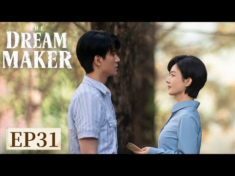 ENG SUB[The Dream Maker] EP31 |Starring: Zhao Liying, Huang Xiaoming |Tencent Video-ROMANCE