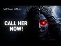 KALI MANTRA FOR URGENT DIVINE INTERVENTION Powerful Protection Chant To Destroy Negativity Evil