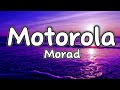 Morad - Motorola (Letras/Lyrics)