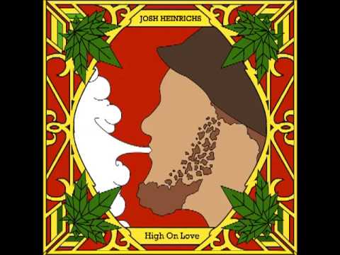 Josh Heinrichs - High On Love (2013 High On Love EP)