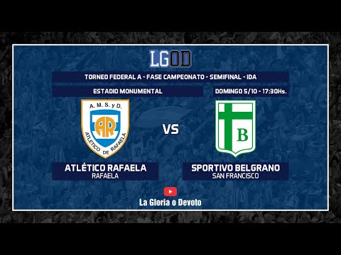 Atlético Rafaela vs Sportivo Belgrano | Semifinal | Ida | Fase Campeonato | Torneo Federal A