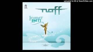 Download lagu Naff - Akhirnya Ku Menemukanmu - Composer : Ady Naff 2006 (CDQ) mp3