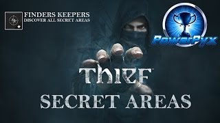 Thief - All Secret Area Locations (Finders Keepers Trophy / Achievement Guide)