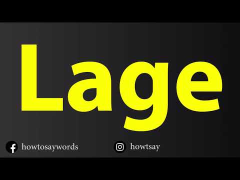 How To Pronounce Lage