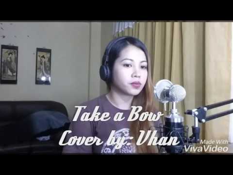 TAKE A BOW- MADONNA cover by: Vhan