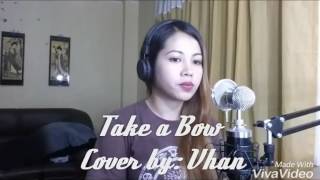 TAKE A BOW- MADONNA cover by: Vhan
