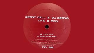 Grant Dell & DJ Deano / Life & Pain (Acid Dub Mix) / Inversus Records / 2005