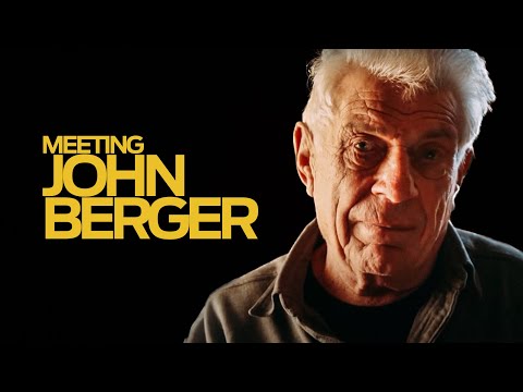 Meeting John Berger
