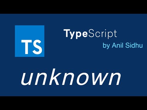 Typescript tutorial 18 unknown Type in TS