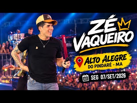 🔴 ZÉ VAQUEIRO EM ALTO ALEGRE DO PINDARÉ / REPERTÓRIO NOVO DO ZÉ VAQUEIRO EM ALTO ALEGRE - MA 2026