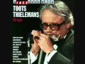 Days of Wine and Roses ('93) - Toots Thielemans
