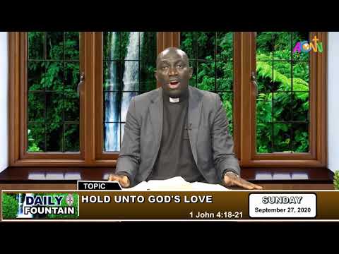 DAILY FOUNTAIN DEVOTIONAL GUIDE FOR  SEPTEMBER 27, 2020 - THE REV'D CANON FREEBORN ONOKPITE (JP)