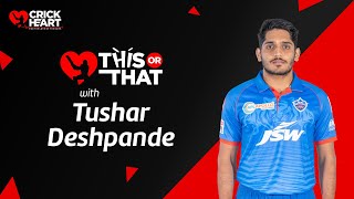 This or That Section | Tushar Deshpande