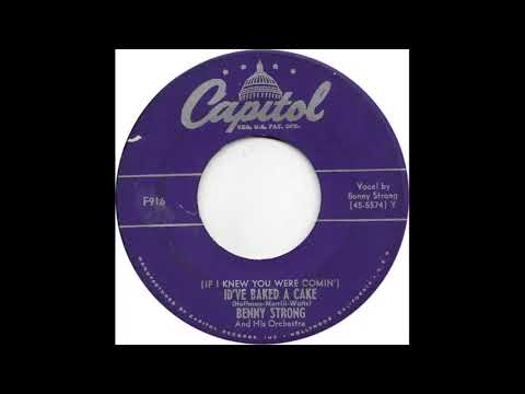 Benny Strong And His Orchestra (If I Knew You Were Comin' Id've Baked A Cake)