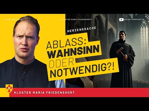 Ablass – Was ist das und was bringt das?