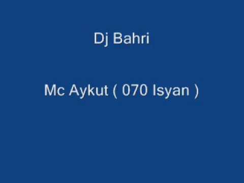 Mc Aykut ( 070 Isyan ) ft. Dj bahri  - kafa aritma ve sus ulan