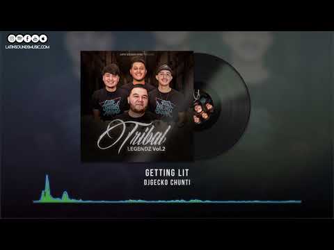 03 - Getting Lit - DjGecko, Chunti