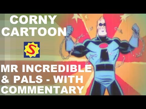 The Adventures of Mr Incredible & Pals - With Commentary