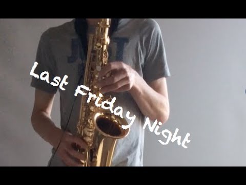 Last Friday Night (TGIF) - Katy Perry - Alto saxophone cover - Tom Morgan