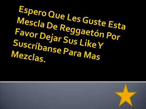 Mix De Reggaeton Octubre 2017 Dj Christopher Rojas.