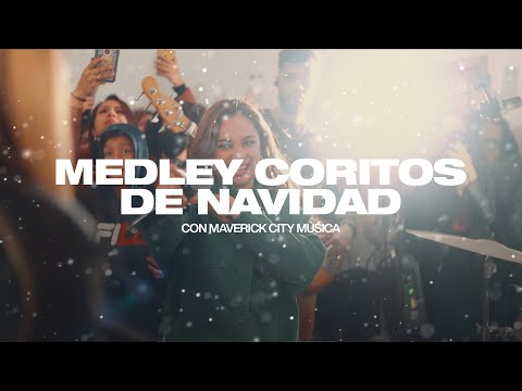 Medley Coritos de Navidad | Maverick City Música