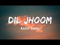 Dil Jhoom (Lyrics) - Gadar 2 | Arijit Singh | Sunny Deol, Ameesha Patel, Utkarsh Sharma, Mithoon