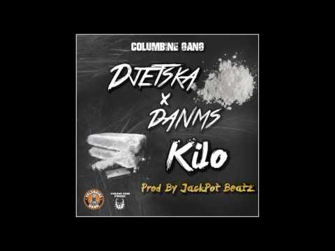 DjetSka X Danms - Kilo [ Prod By JackPot Beatz ]