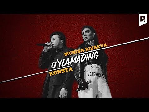Munisa Rizayeva & Konsta - O'ylamading | Муниса Ризаева & Конста - Уйламадинг (AUDIO)
