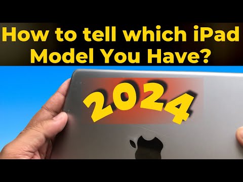 What iPad do I have? Let's Identify your iPad Models by Year (2024)