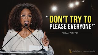 Stand Up For Yourself And Lead Your Life  Oprah Wi