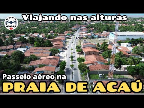 Passeio aéreo pela PRAIA DE ACAÚ no município de Pitimbu na Paraíba