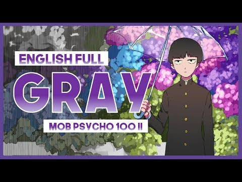 【mew】"Gray" Full Ver. ║ Mob Psycho 100 II ED 1 ║ Full ENGLISH Cover & Lyrics