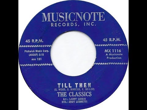 The Classics - Till Then 1963