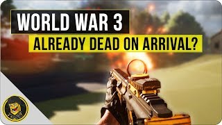 World War 3 - Already Dead on Arrival?