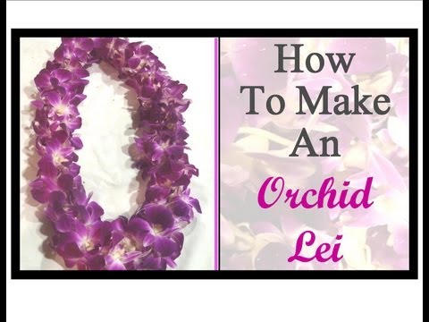 How To Make An Orchid Lei Tutorial