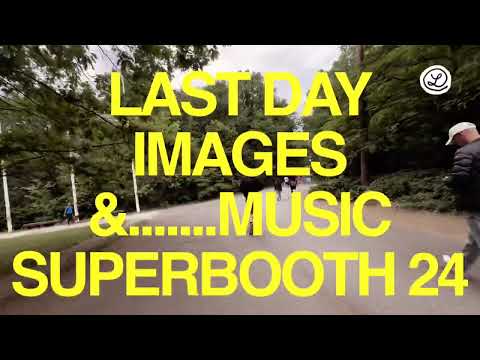 Superbooth 24 // LAST DAY // PURE IMPRESSIONS with MUSIC // Insights