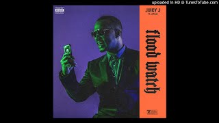 Juicy J - Flood Watch (Feat. Offset)