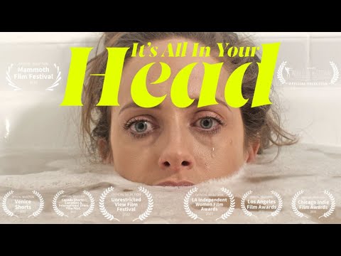It's All In Your Head (SHORT FILM) | **TRIGGER WARNING**