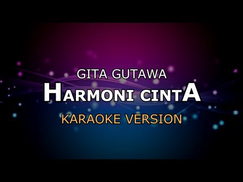 GITA GUTAWA - HARMONI CINTA | KARAOKE HD BY GLITZ