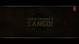 Sangdi: Inder Chahal (Full Song) Gupz Sehra | Jaggi Sanghera | Latest Songs 2018