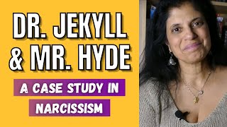 Dr. Jekyll and Mr. Hyde: A narcissistic cast study