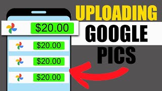 Make Money Uploading Google Pics | $20 Per Photo| (Make Money Online Uploading 2023)