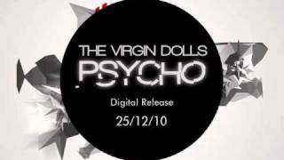 The Virgin Dolls - Psycho (Noisepill Remix)