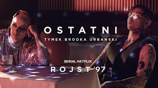 Musik-Video-Miniaturansicht zu Ostatni Songtext von Tymek, Brodka, Urbanski