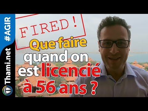 Que faire quand on est licencié à 56 ans ?
