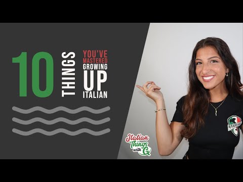 10 Things You've Mastered Growing Up Italian