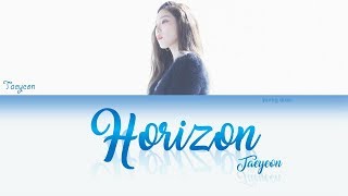 TAEYEON (テヨン) - HORIZON Lyrics (KAN/ROM/ENG)