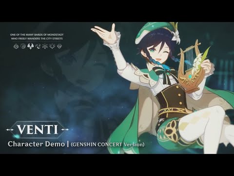 Character Demo: Venti (Genshin Concert Version) | Genshin Impact